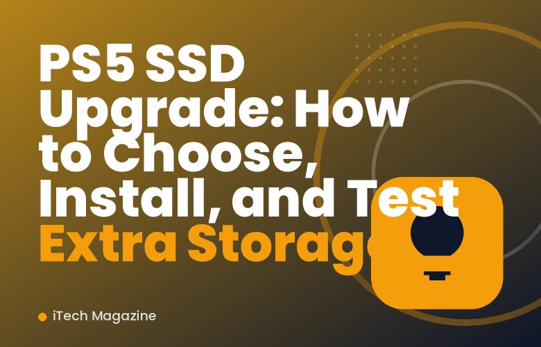 PS5 SSD Upgrade: How to Choose, Install, and Test Extra Storage PS5 SSD Upgrade: How to Choose, Install, and Test Extra Storage